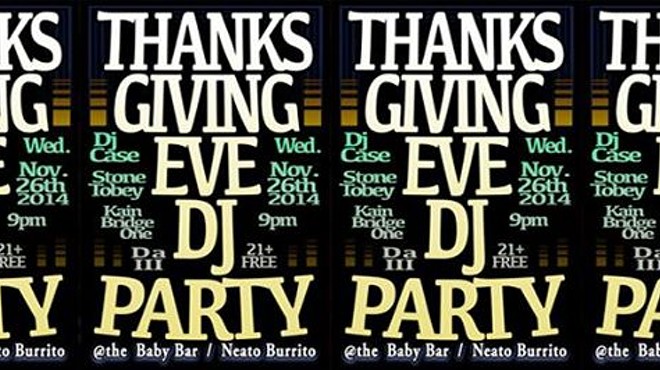 Thanksgiving Eve DJ Party feat. DJ Case, Stone Tobey, Kain Bridge One, Da III