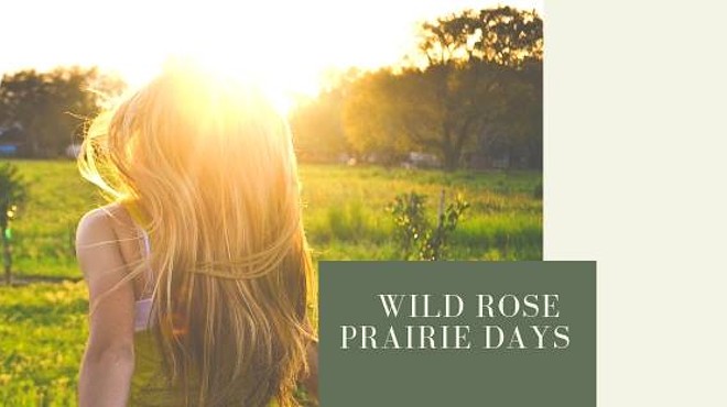 Wild Rose Prairie Days