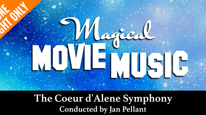 Coeur d'Alene Symphony: Magical Movie Music