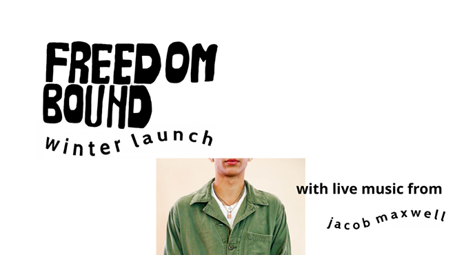 Freedombound Winter Launch + Live Music from Jacob Maxwell