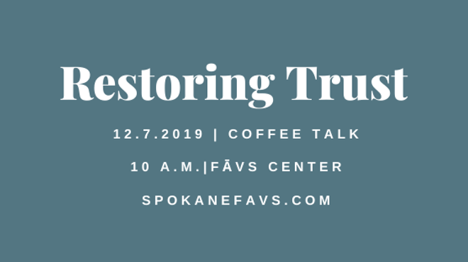 Coffee Talk: Restoring Trust