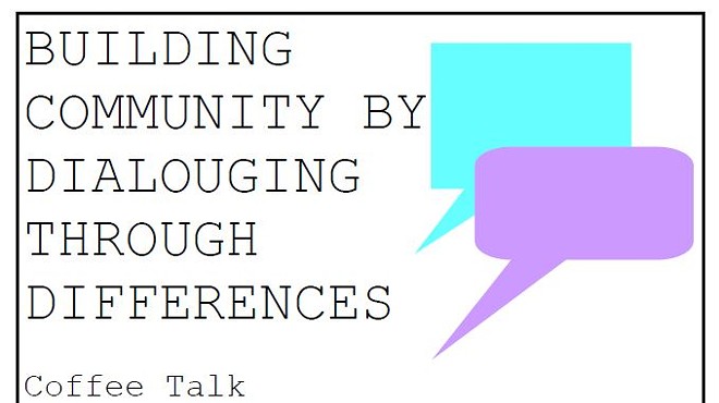 Coffee Talk: Building Community by Dialoguing Through Differences