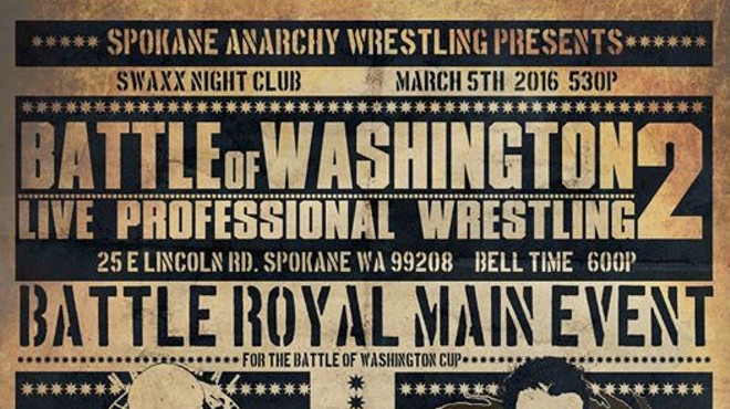 Spokane Anarchy Wrestling: Battle of Washington 2