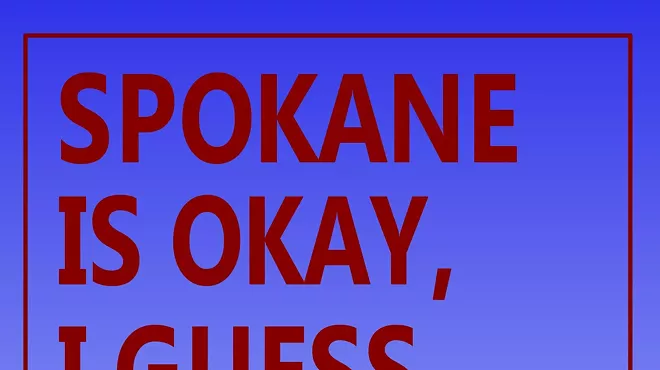 Image: Seven Alternatives To "Spokane Doesn't Suck"