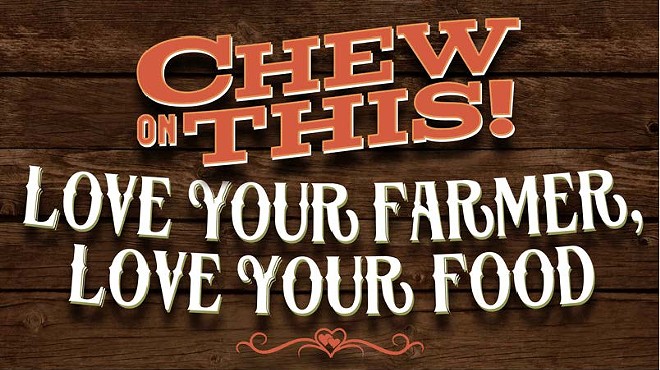 Chew on This! Love Your Farmer, Love Your Food