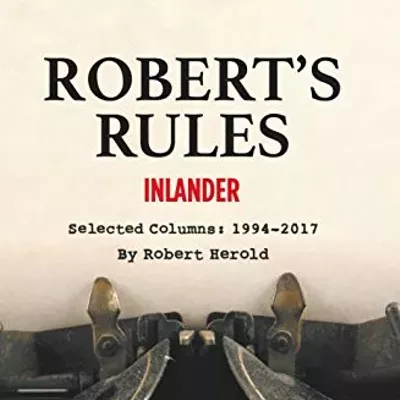 Image: Robert's Rules: Auntie's hosts Inlander columnist's book release