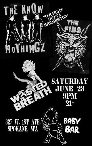 Wasted Breath, The Fibs, The Know Nothingz