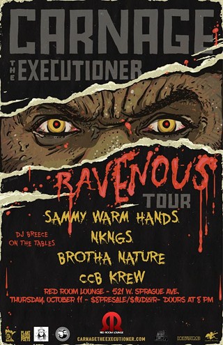Carnage the Executioner with Sammy Warm Hands, NKNGS, Brotha Nature & CCB Krew