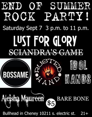End of Summer Rock Party ft. Lust for Glory, Sciandras Game, Bossame, Rusted Hand, Idol Hands, Aliesha Maureen, Bare Bone