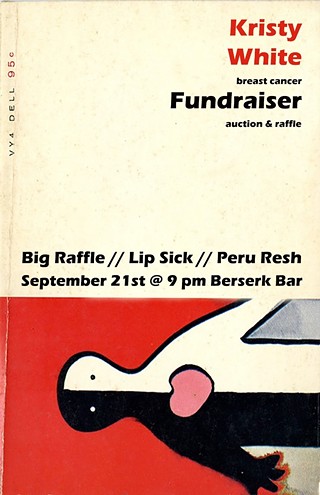 Kristy White Fundraiser with Big Raffle, Lip Sick & Peru Resh