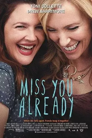 Image: Miss You Already