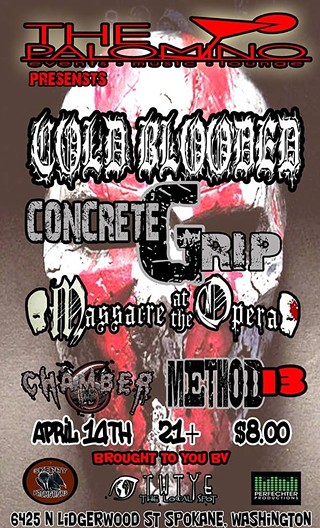 Coldblooded, Concrete Grip, Massacre at the Opera, Chamber 6, Method 13