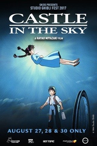 Castle in the Sky -- Studio Ghibli Fest 2017