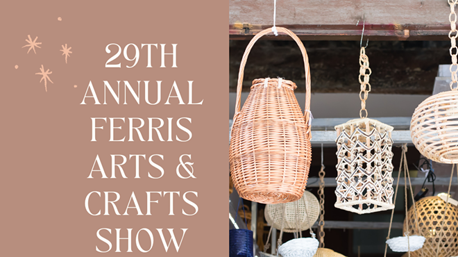 29th Annual Ferris SAN Arts & Crafts Show