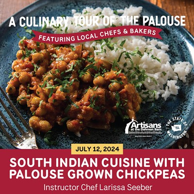 Culinary Tour of the Palouse: South Indian Cuisine with Palouse Grown Chickpeas