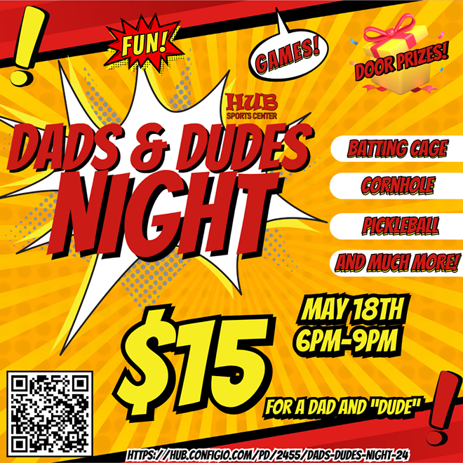 Dads & Dudes Night May 18th