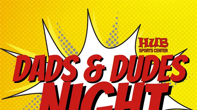 Dads & Dudes Night