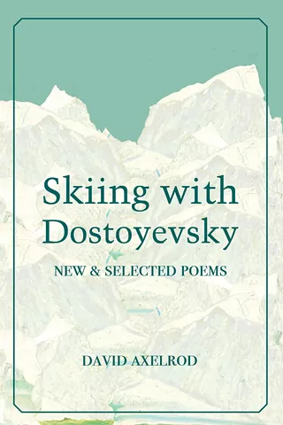 Image: David Axelrod: Skiing with Dostoyevsky