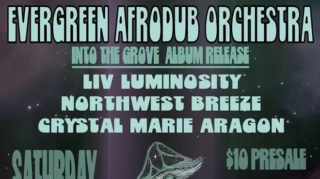 Image: Evergreen Afrodub Orchestra: ‘Into The Grove’ Album Release Show with Liv Luminosity, Northwest Breeze, Crystal Marie Aragon