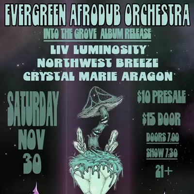 Image: Evergreen Afrodub Orchestra: ‘Into The Grove’ Album Release Show with Liv Luminosity, Northwest Breeze, Crystal Marie Aragon