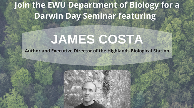 EWU Darwin Day Celebration and Seminar ft. Author and Scientist James Costa