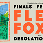 Finals Fest: Fleet Foxes, Desolation Horse