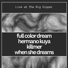 Image: Full Color Dream, Hermano Kuya, Killmer, When She Dreams