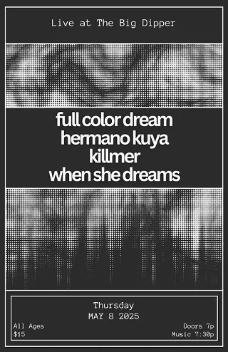 Image: Full Color Dream, Hermano Kuya, Killmer, When She Dreams