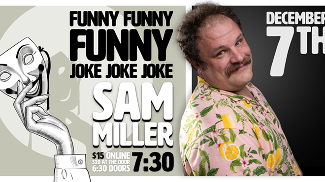 Funny Funny Funny Joke Joke Joke: Sam Miller