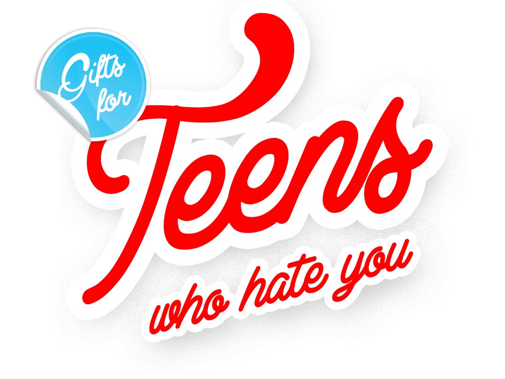 Gifts for Teens Who Hate You