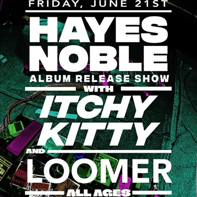 Image: Hayes Noble, Itchy Kitty, & Loomer