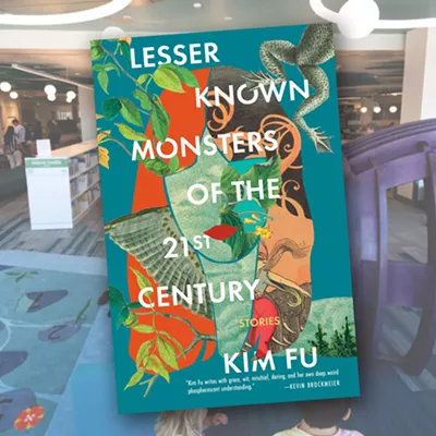 Image: Kim Fu blurs the lines between reality and fantasy in 2023's Spokane Is Reading pick, Lesser Known Monsters of the 21st Century