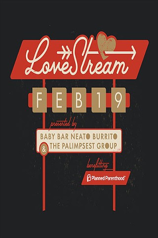 Lovestream: A Live Stream benefit for Planned Parenthood