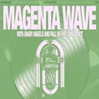Image: Magenta Wave, Shady Angels, Fall of the Conscience