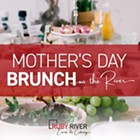 Mother's Day Brunch on the River