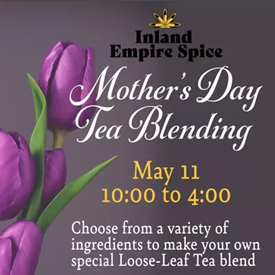 Image: Mother's Day Tea Blending Event - Inland Empire Spice