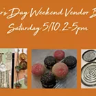 Image: Mother’s Day Weekend Vendor Bazaar