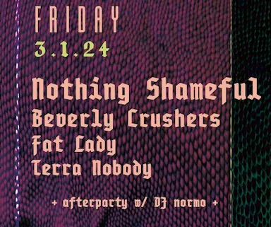 Image: Nothing Shameful, Beverly Crushers, Fat Lady, Terra Nobody