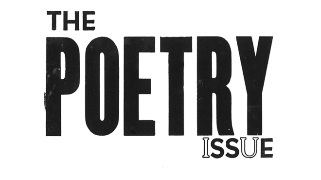 Our Poetry Issue offers a chance to sit and rest and inhale during these uncertain times
