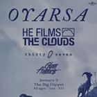 Image: Oyarsa, He Films The Clouds, Thirty Seven, Glass Artifacts