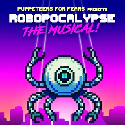 Image: Robopocalypse: The Musical