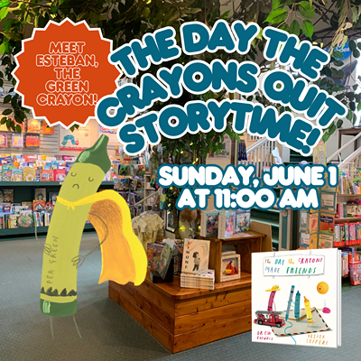 Image: STORYTIME: "The Day the Crayons Made Friends" with Esteban, the Green Crayon!