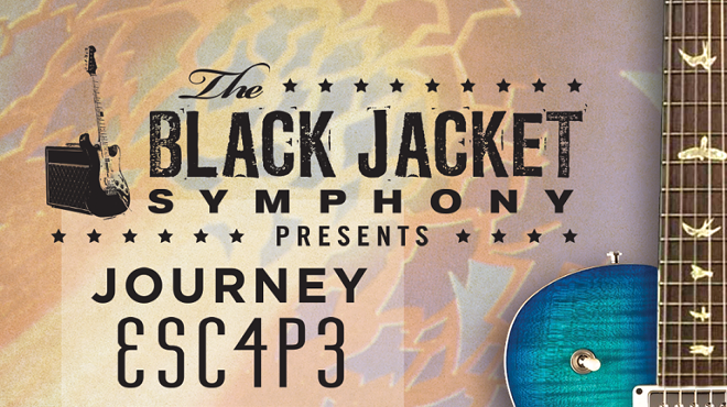 The Black Jacket Symphony Presents: Journey’s 'Escape'