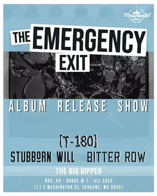 Image: The Emergency Exit: 'Absolutes' Album Release Show with T-180, Stubborn Will, Bitter Row