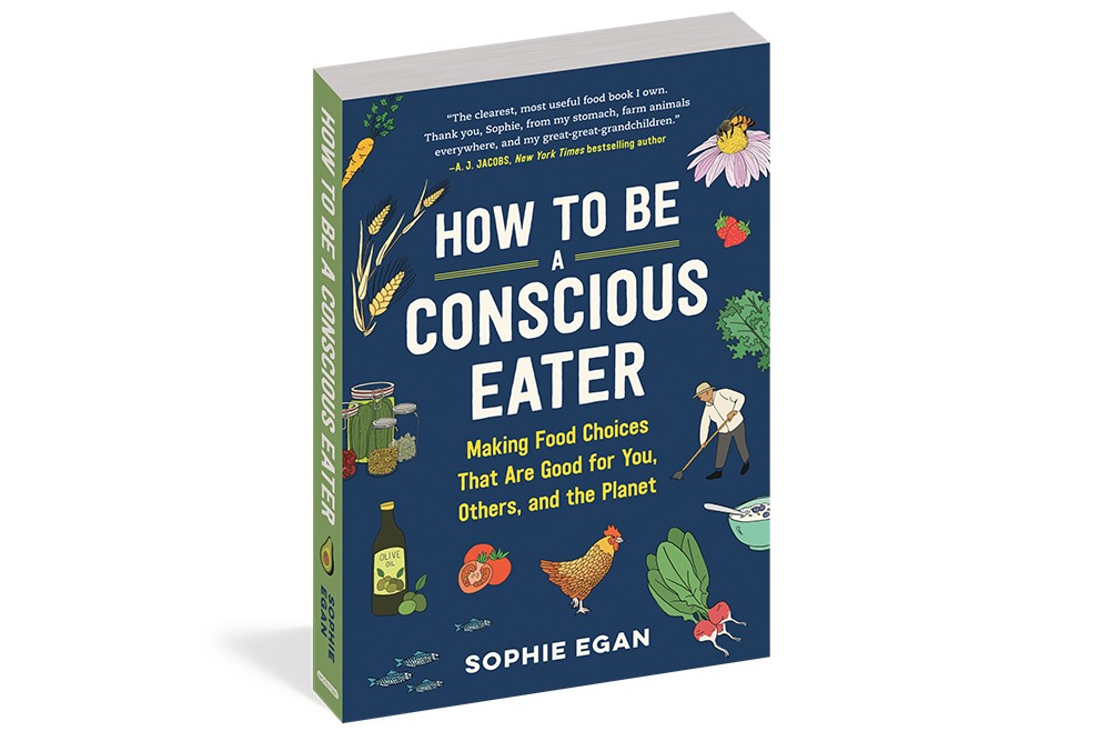 Sophie Egan offers a crash course in eating well, for yourself and the planet