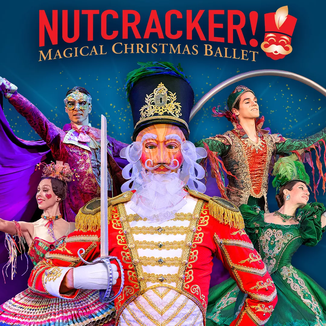 Nutcracker! Magical Christmas Ballet First Interstate Center for the