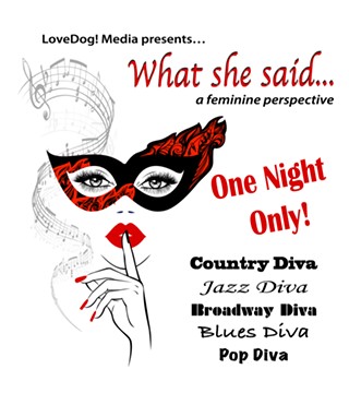 Image: What She Said (The DIVA Concert!)